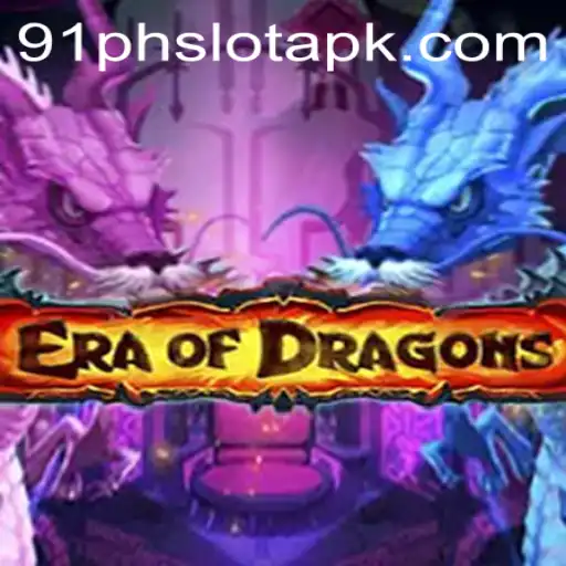 EraOfDragons: A Mesmerizing Gaming Experience with 91ph Slot APK
