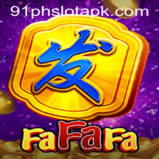 Exploring FaFaFa: A Guide to the Popular 91ph Slot APK