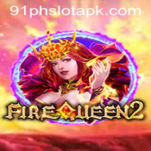Exploring FireQueen2: A Thrilling New Adventure in the World of 91ph Slot APK