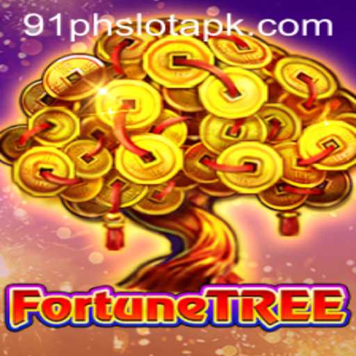 Exploring the World of FortuneTree and 91ph Slot APK