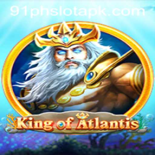 KingofAtlantis: An Engaging Adventure in the World of 91ph Slot APK