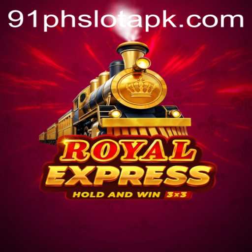 Exploring Royalexpress: An Exciting Journey Through the 91ph Slot APK